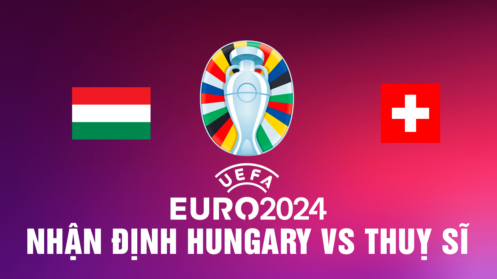 Nhan dinh Hungary vs Thuy Si Szoboszlai dau Xhaka 20h ngay